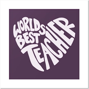 World's Best Teacher Heart Posters and Art